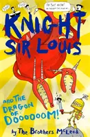 Rytier sir Louis a drak z Doooooom! - Knight Sir Louis and the Dragon of Doooooom!