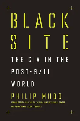 Čierne miesto: CIA vo svete po 11. septembri - Black Site: The CIA in the Post-9/11 World