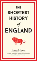 Najkratšie dejiny Anglicka - Shortest History of England