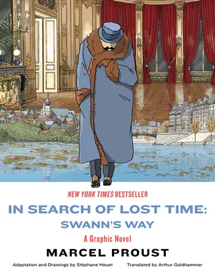 Pri hľadaní strateného času: Swannova cesta: grafický román - In Search of Lost Time: Swann's Way: A Graphic Novel