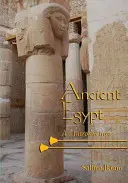 Staroveký Egypt: Egyptský starovek: úvod do starovekého staroveku - Ancient Egypt: An Introduction