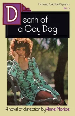 Smrť homosexuálneho psa: Záhada Tessy Crichtonovej - Death of a Gay Dog: A Tessa Crichton Mystery