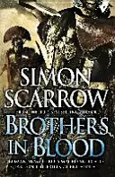 Bratia v krvi (Orli ríše 13) - Brothers in Blood (Eagles of the Empire 13)