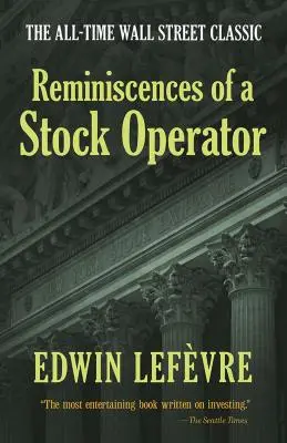 Spomienky na obchodníka s cennými papiermi (Reminiscences of a Stock Operator) - Reminiscences of a Stock Operator
