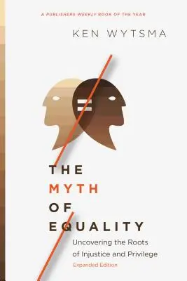 Mýtus rovnosti: Odhaľovanie koreňov nespravodlivosti a privilégií - The Myth of Equality: Uncovering the Roots of Injustice and Privilege