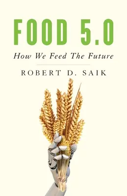 Jedlo 5.0: Ako nakŕmime budúcnosť - Food 5.0: How We Feed the Future