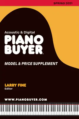 Model a cenová príloha pre nákupcov klavírov / jar 2021 - Piano Buyer Model & Price Supplement / Spring 2021