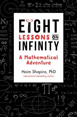 Osem lekcií o nekonečne: Matematické dobrodružstvo - Eight Lessons on Infinity: A Mathematical Adventure