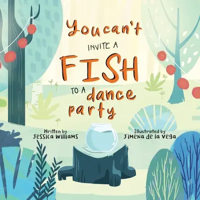 Nemôžeš pozvať rybu na tanečnú párty - You Can't Invite a Fish to a Dance Party