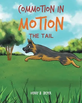 Rozruch v pohybe: Chvost - Commotion in Motion: The Tail