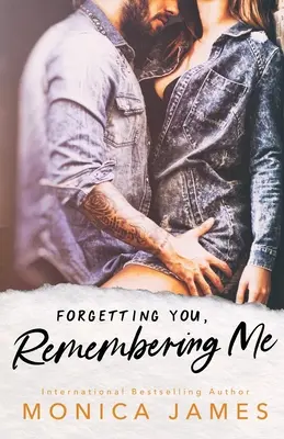 Zabudnúť na teba, spomenúť si na mňa - Forgetting You, Remembering Me