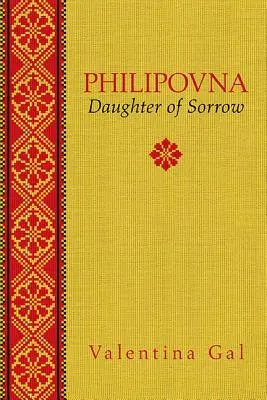 Philipovna, 20. zväzok: Dcéra smútku - Philipovna, Volume 20: Daughter of Sorrow