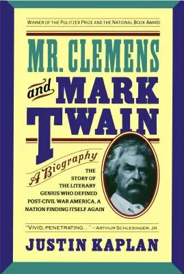 Pán Clemens a Mark Twain: Tlesmen: Životopis - Mr. Clemens and Mark Twain: A Biography