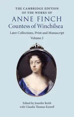 Cambridgeské vydanie diel Anny Finchovej, grófky z Winchilsea - The Cambridge Edition of the Works of Anne Finch, Countess of Winchilsea