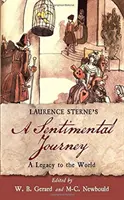 Laurence Sterne's a Sentimental Journey: Vydavateľstvo Sentimentálne putovanie: odkaz svetu - Laurence Sterne's a Sentimental Journey: A Legacy to the World