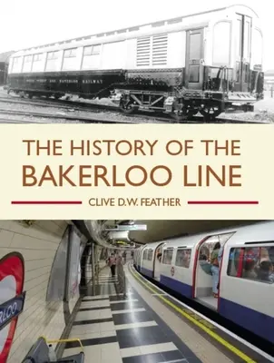 História trate Bakerloo - The History of the Bakerloo Line