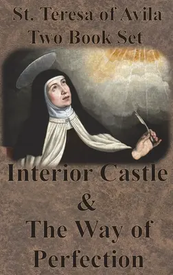 Svätá Terézia z Avily Súbor dvoch kníh - Vnútorný hrad a Cesta dokonalosti - St. Teresa of Avila Two Book Set - Interior Castle and The Way of Perfection