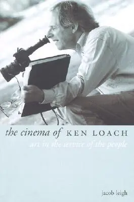 Kino Kena Loacha: Umenie v službách ľudí - The Cinema of Ken Loach: Art in the Service of the People