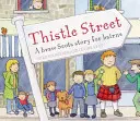Bodliaková ulica: Braw Scots Story for Bairns - Thistle Street: A Braw Scots Story for Bairns