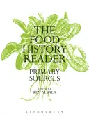 The Food History Reader: Primárne zdroje - The Food History Reader: Primary Sources