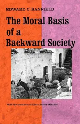 Morálne základy zaostalej spoločnosti - The Moral Basis of a Backward Society
