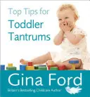 Najlepšie tipy pre batoľacie záchvaty hnevu - Top Tips for Toddler Tantrums