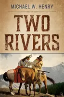 Dve rieky - Two Rivers