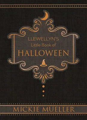 Llewellynova malá kniha o Halloweene - Llewellyn's Little Book of Halloween