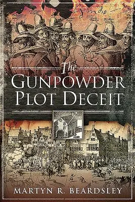 Podvod so spiknutím pušného prachu - The Gunpowder Plot Deceit