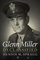 Glenn Miller odtajnený - Glenn Miller Declassified