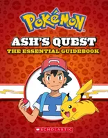 Ashova výprava: (Pokmon): Základná príručka o Eeeovi: Základná príručka o Eeeovi (Pokmon): Ashova výprava z Kanto do Aloly - Ash's Quest: The Essential Guidebook (Pokmon): Ash's Quest from Kanto to Alola