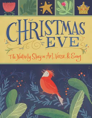 Štedrý večer: Príbeh narodenia v umení, veršoch a piesňach - Christmas Eve: The Nativity Story in Art, Verse, and Song