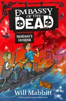 Veľvyslanectvo mŕtvych: Katova križovatka - kniha 2 - Embassy of the Dead: Hangman's Crossing - Book 2