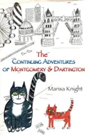 Pokračujúce dobrodružstvá Montgomeryho a Dartingtona - The Continuing Adventures of Montgomery & Dartington