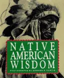 Múdrosť pôvodných obyvateľov Ameriky - Native American Wisdom