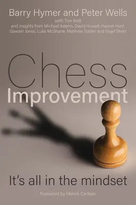 Zlepšovanie šachu: Je to všetko v myslení - Chess Improvement: It's All in the Mindset