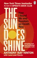 Slnko svieti - Ako som našla život a slobodu v cele smrti (výber Oprah's Book Club Summer 2018) - Sun Does Shine - How I Found Life and Freedom on Death Row (Oprah's Book Club Summer 2018 Selection)