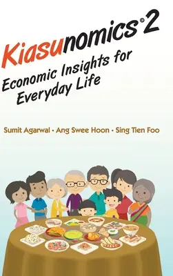 Kiasunomics 2: Ekonomické poznatky pre každodenný život - Kiasunomics 2: Economic Insights for Everyday Life