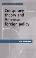 Konšpiračná teória a americká zahraničná politika - Conspiracy Theory and American Foreign Policy