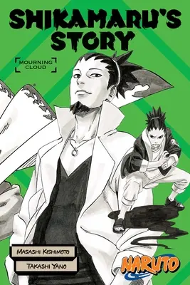 Naruto: Šikamaruov príbeh - Smútočné mraky - Naruto: Shikamaru's Story--Mourning Clouds