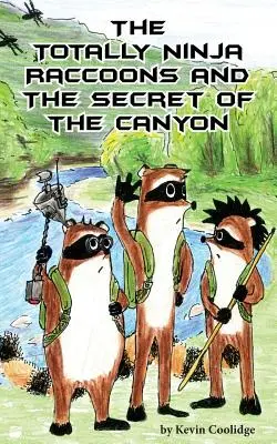 Úplne nindža mývalovia a tajomstvo kaňonu - The Totally Ninja Raccoons and the Secret of the Canyon