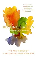 Zmierenie: Pôstna kniha arcibiskupa z Canterbury 2019 - Reconciliation: The Archbishop of Canterbury's Lent Book 2019