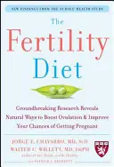 Diéta plodnosti: Prelomový výskum odhalil prírodné spôsoby, ako podporiť ovuláciu a zvýšiť šance na otehotnenie - The Fertility Diet: Groundbreaking Research Reveals Natural Ways to Boost Ovulation and Improve Your Chances of Getting Pregnant