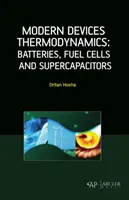 Moderné zariadenia termodynamiky: batérie, palivové články a superkondenzátory - Modern Devices Thermodynamics: Batteries, Fuel Cells and Supercapacitors
