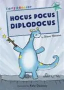 Hocus Pocus Diplodocus - (tyrkysová Early Reader) - Hocus Pocus Diplodocus - (Turquoise Early Reader)