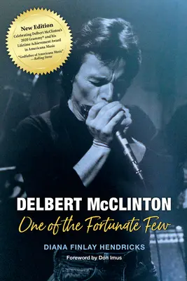 Delbert McClinton: Jeden z mála šťastlivcov - Delbert McClinton: One of the Fortunate Few