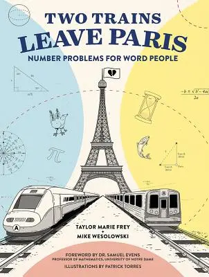 Dva vlaky odchádzajú z Paríža: Problémy s číslami pre ľudí od slova - Two Trains Leave Paris: Number Problems for Word People