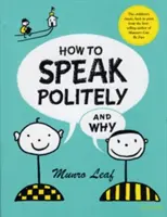 Ako hovoriť slušne a prečo - How to Speak Politely and Why