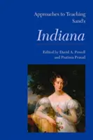 Prístupy k vyučovaniu Sandovej Indiany - Approaches to Teaching Sand's Indiana