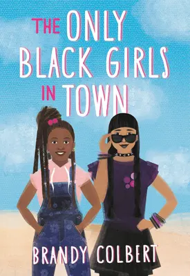Jediné čierne dievčatá v meste - The Only Black Girls in Town